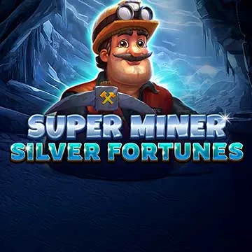 Super Miner - Silver Fortunes